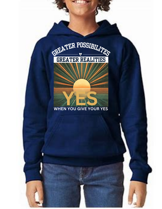 Greater Possibilities= Greater Realities Hoodie